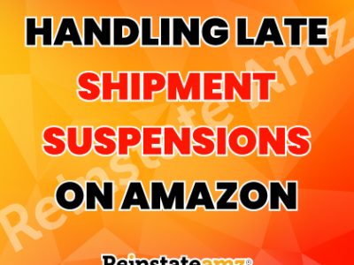 Handling-Late-Shipment-Suspensions-on-Amazon