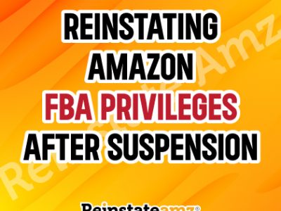 Reinstating-Amazon-FBA-Privileges-After-Suspension