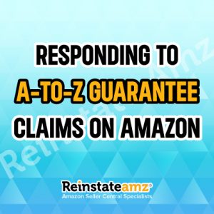 Responding-to-A-to-Z-Guarantee-Claims-on-Amazon