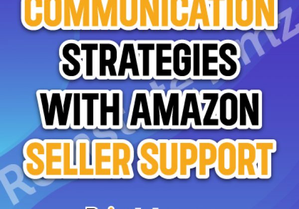 Communication-Strategies-with-Amazon-Seller-Support