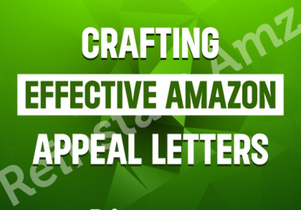 Crafting-Effective-Amazon-Appeal-Letters