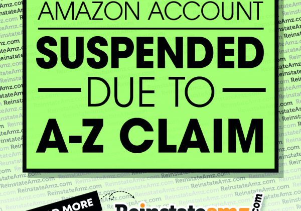 REINSTATEAMZ-AMAZON-ACCOUNT-SUSPENDED-DUE-TO-A-Z-CLAIM-2020