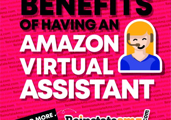 REINSTATEAMZ-Benefits-of-Having-an-Amazon-Virtual-Assistant-2020