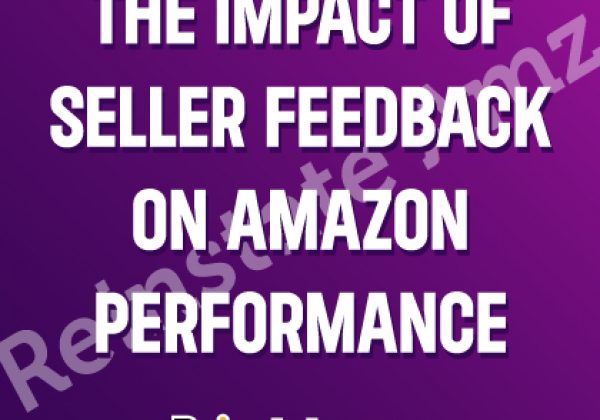 The-Impact-of-Seller-Feedback-on-Amazon-Performance